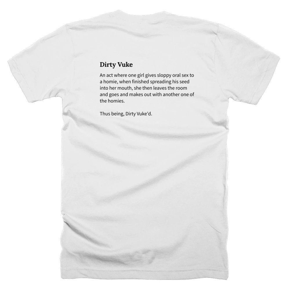 T-shirt with a definition of 'Dirty Vuke' printed on the back