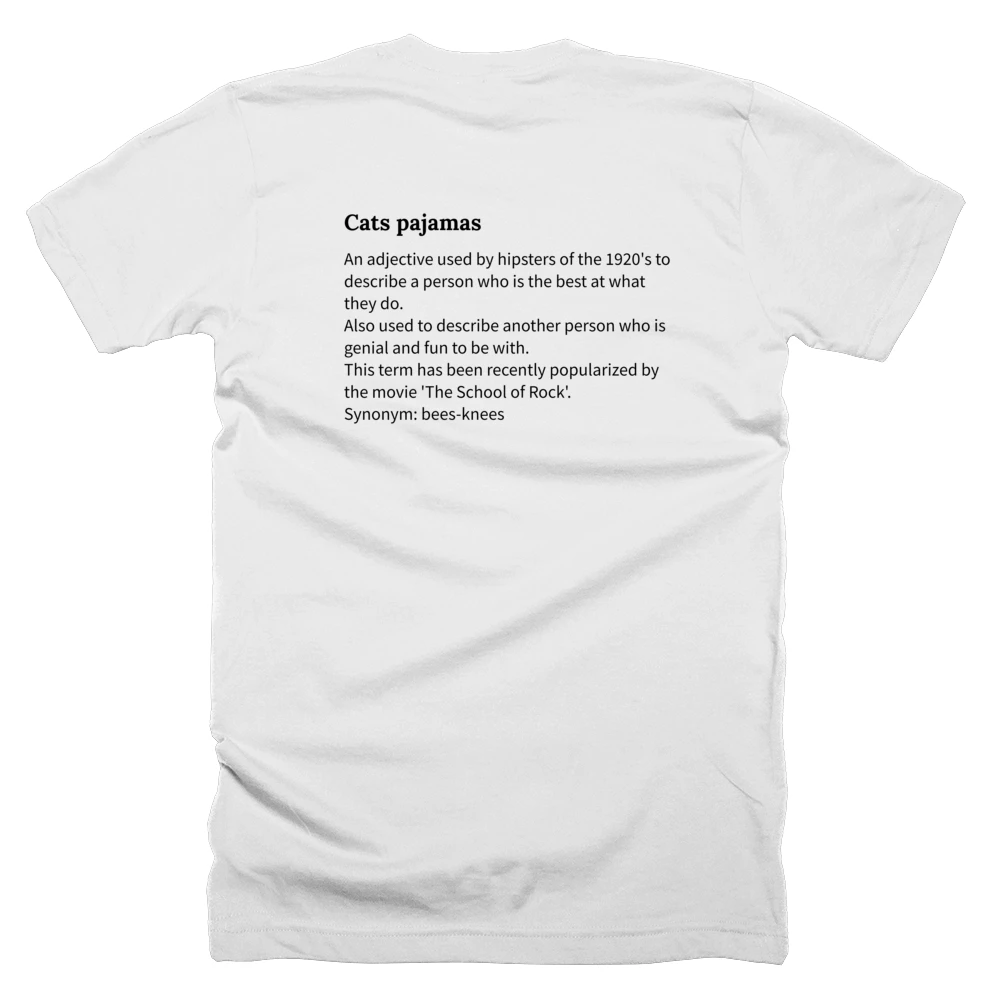 T-shirt with a definition of 'Cats pajamas' printed on the back