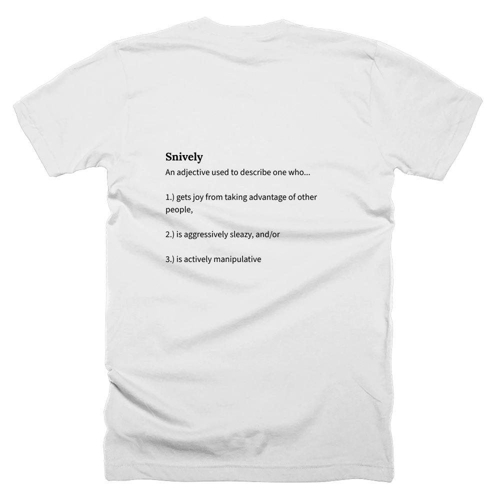 T-shirt with a definition of 'Snively' printed on the back