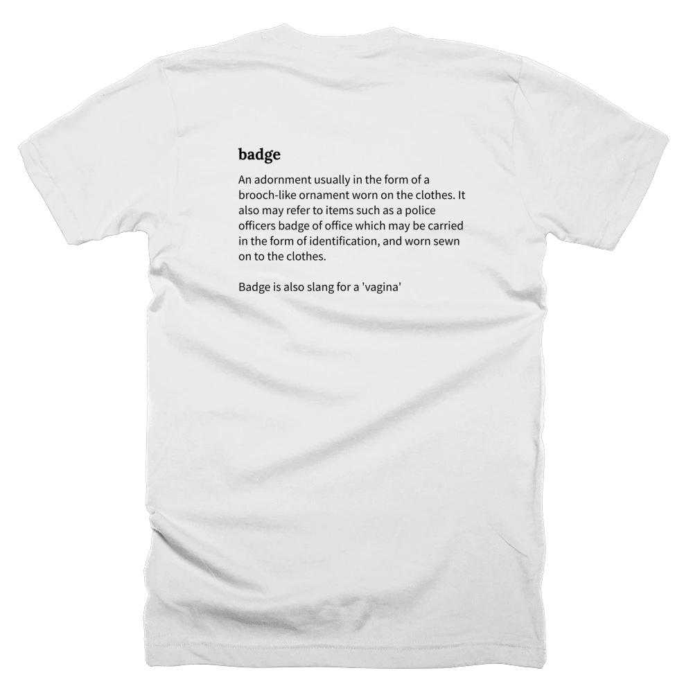 T-shirt with a definition of 'badge' printed on the back