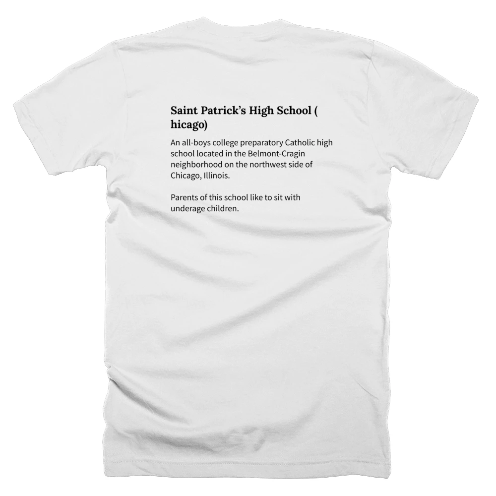 T-shirt with a definition of 'Saint Patrick’s High School (Chicago)' printed on the back