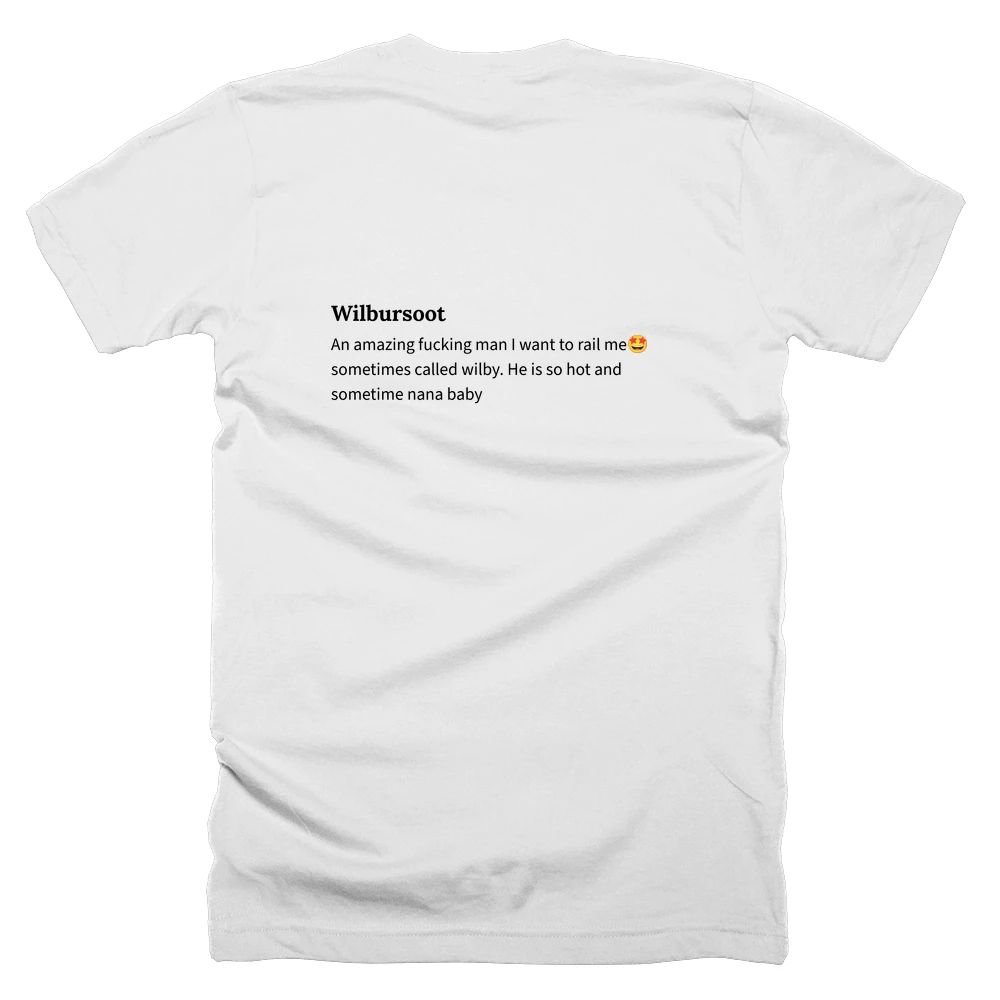 T-shirt with a definition of 'Wilbursoot' printed on the back