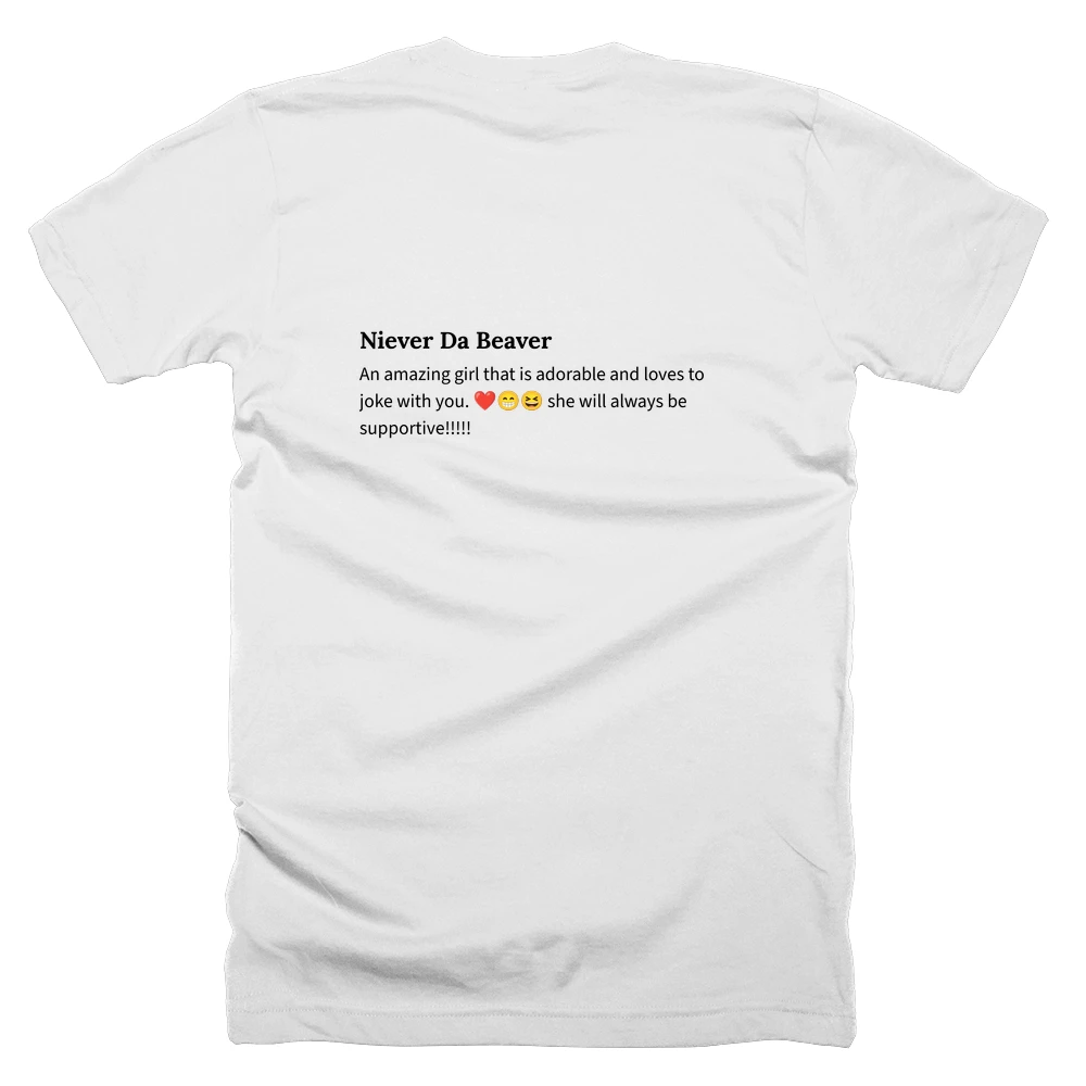 T-shirt with a definition of 'Niever Da Beaver' printed on the back