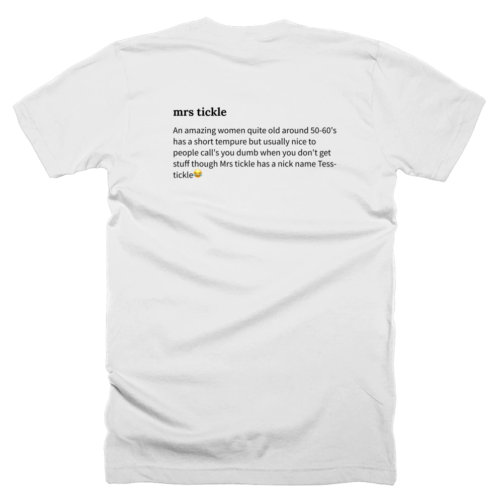 T-shirt with a definition of 'mrs tickle' printed on the back