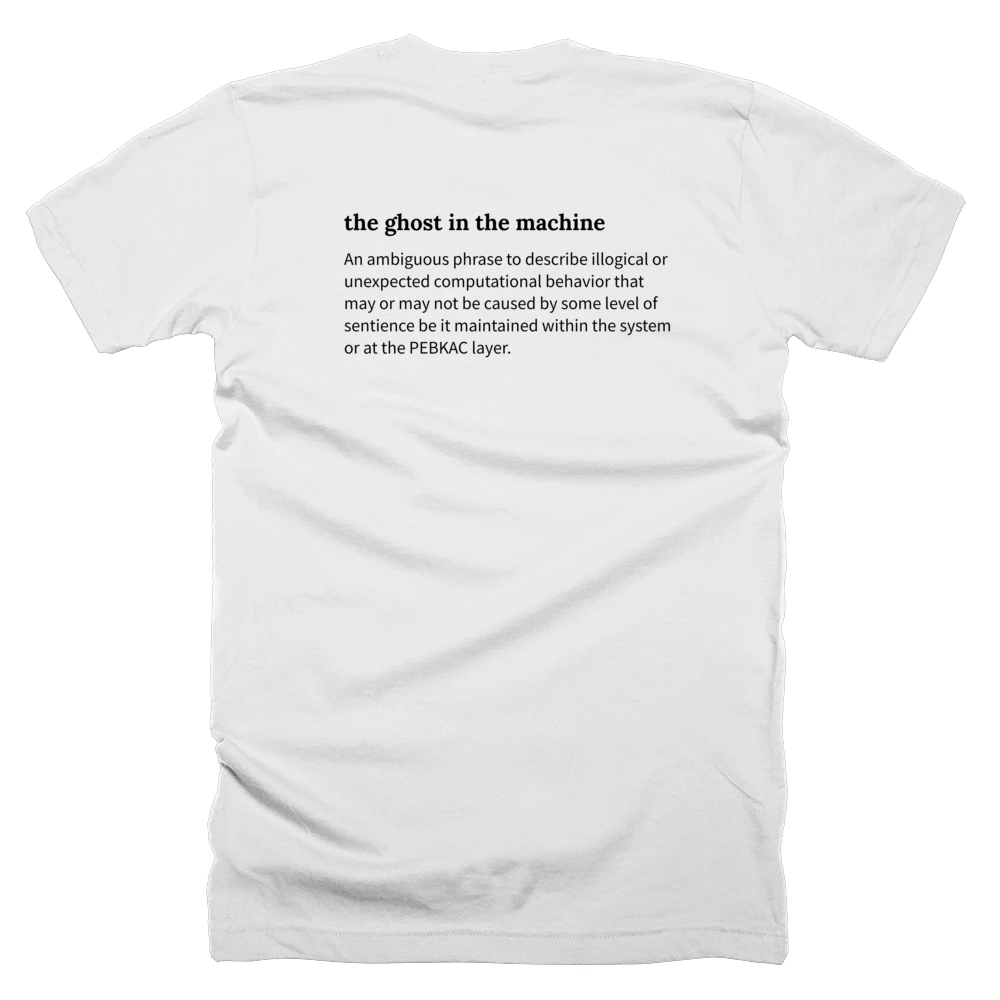 T-shirt with a definition of 'the ghost in the machine' printed on the back