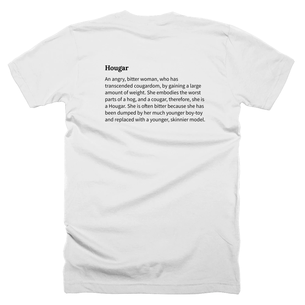 T-shirt with a definition of 'Hougar' printed on the back