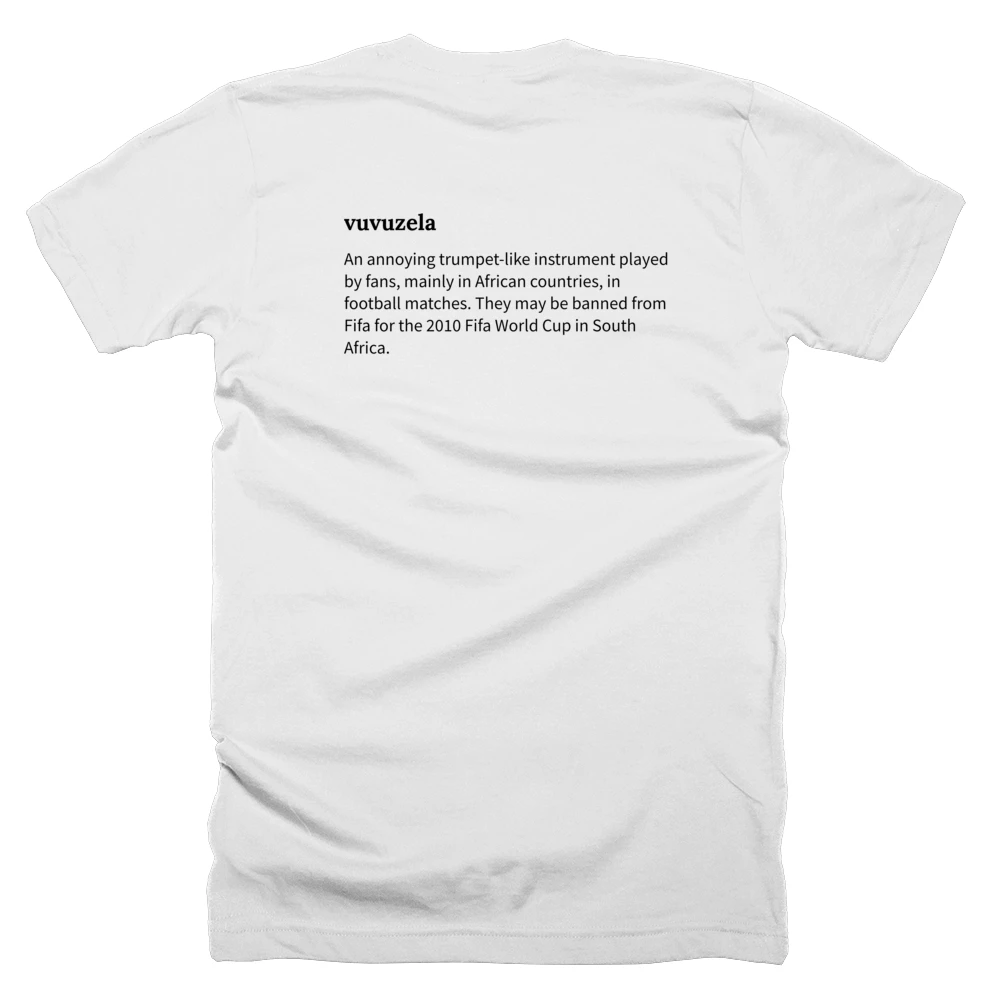 T-shirt with a definition of 'vuvuzela' printed on the back