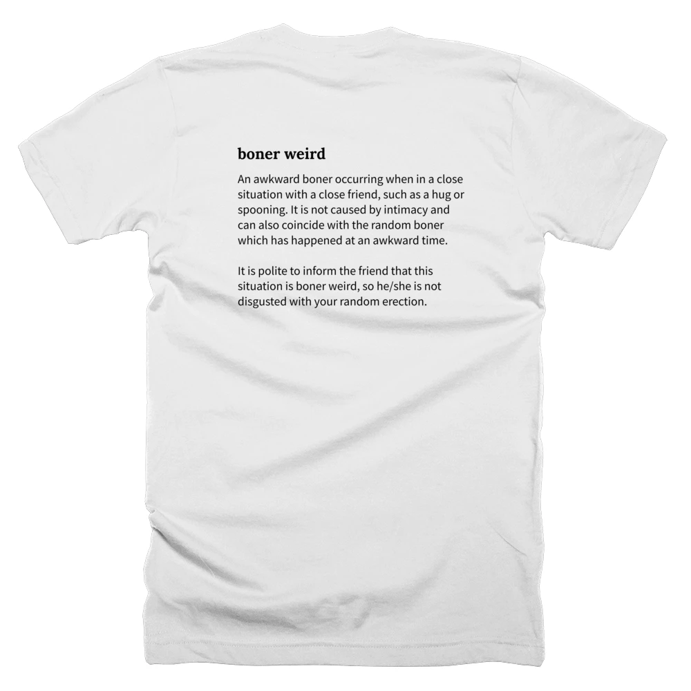 T-shirt with a definition of 'boner weird' printed on the back
