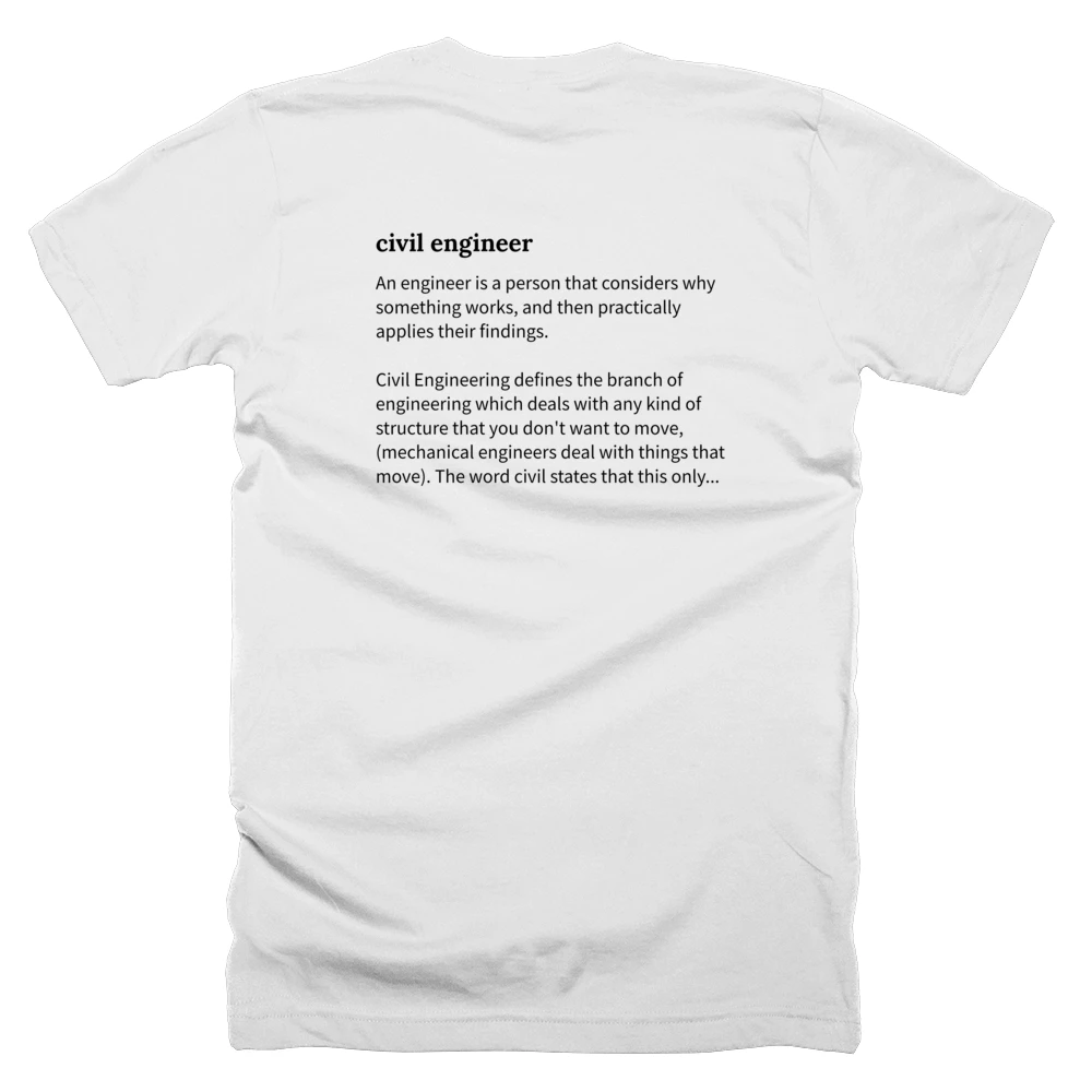 T-shirt with a definition of 'civil engineer' printed on the back
