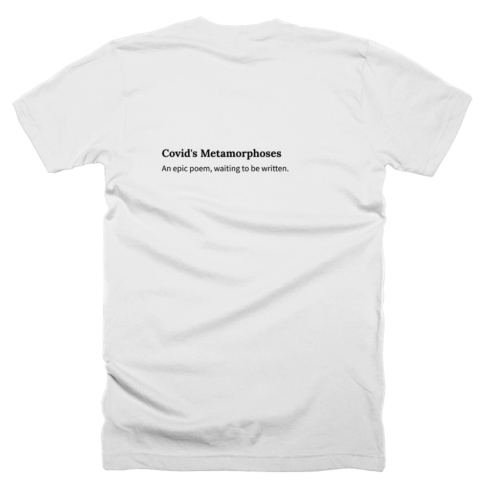 T-shirt with a definition of 'Covid's Metamorphoses' printed on the back