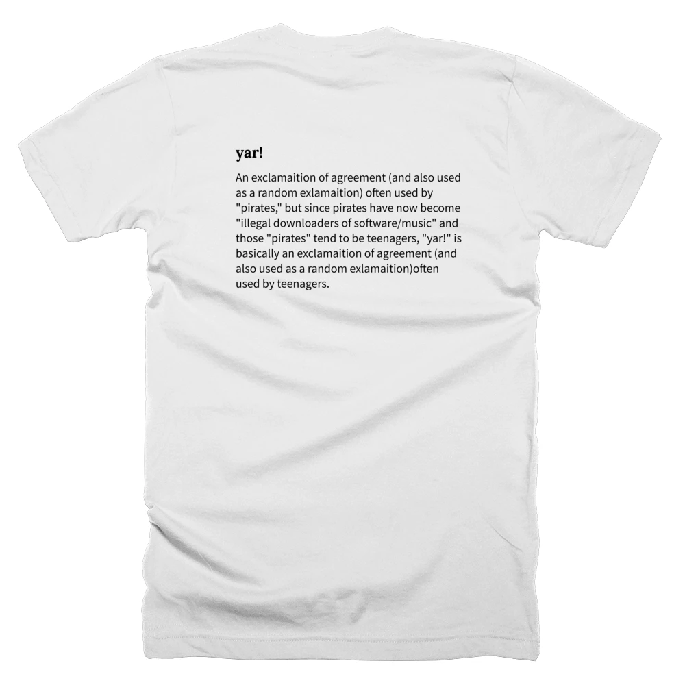 T-shirt with a definition of 'yar!' printed on the back