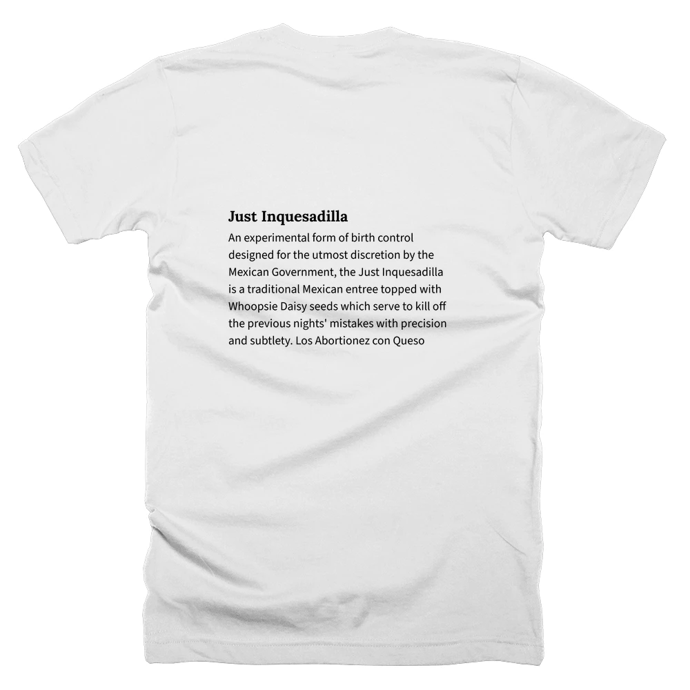 T-shirt with a definition of 'Just Inquesadilla' printed on the back