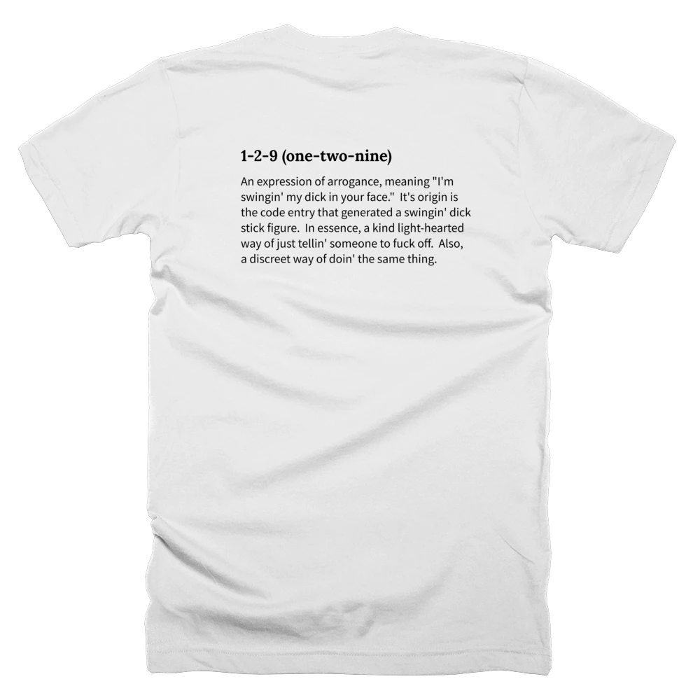 T-shirt with a definition of '1-2-9 (one-two-nine)' printed on the back
