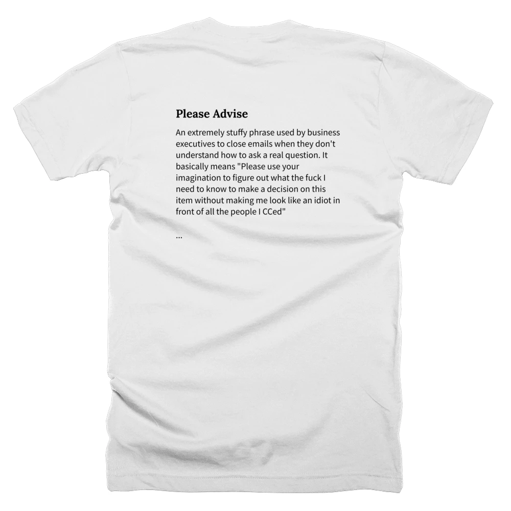 T-shirt with a definition of 'Please Advise' printed on the back