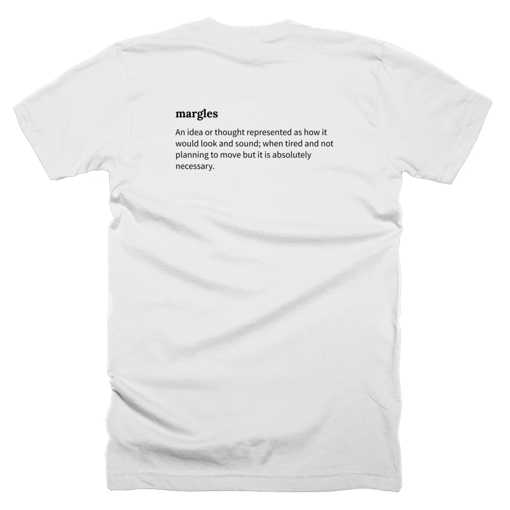 T-shirt with a definition of 'margles' printed on the back
