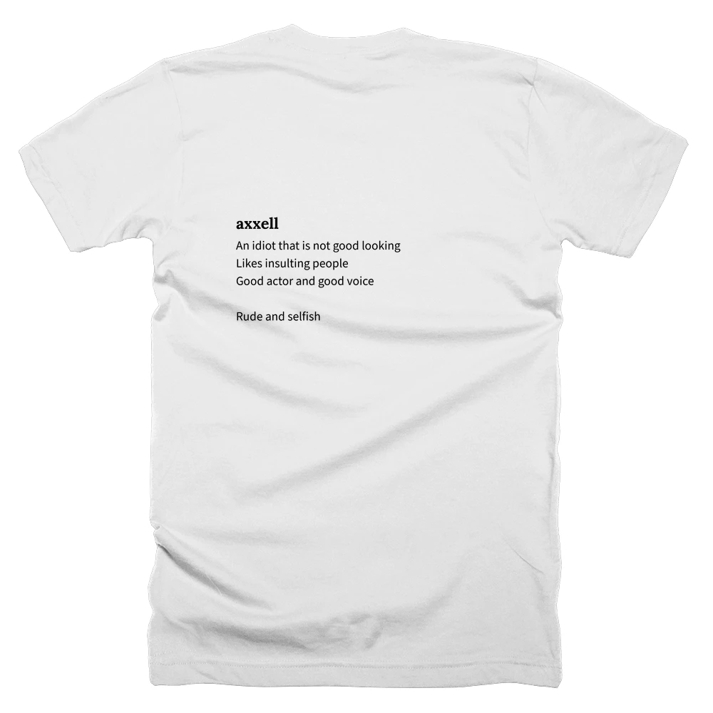 T-shirt with a definition of 'axxell' printed on the back
