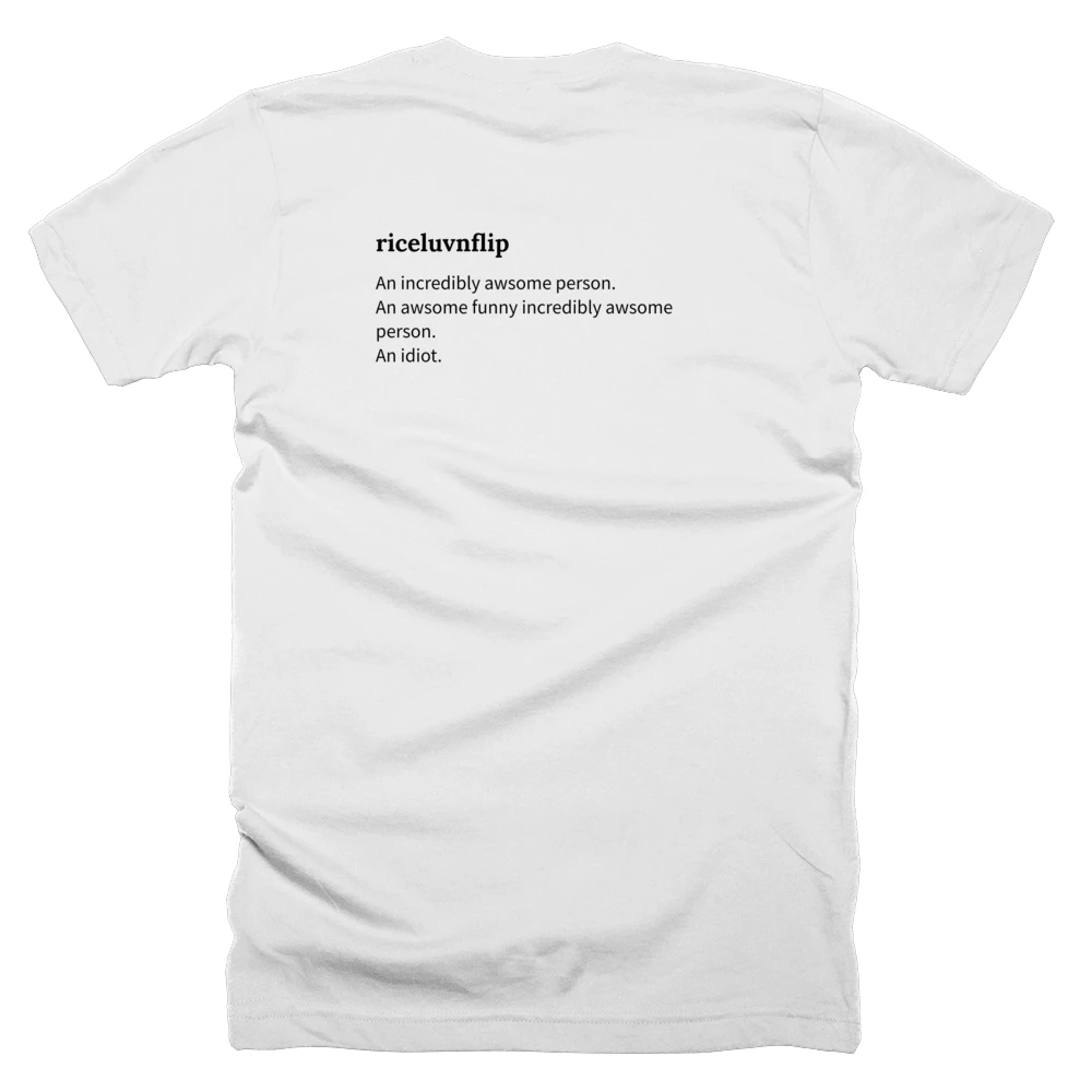 T-shirt with a definition of 'riceluvnflip' printed on the back