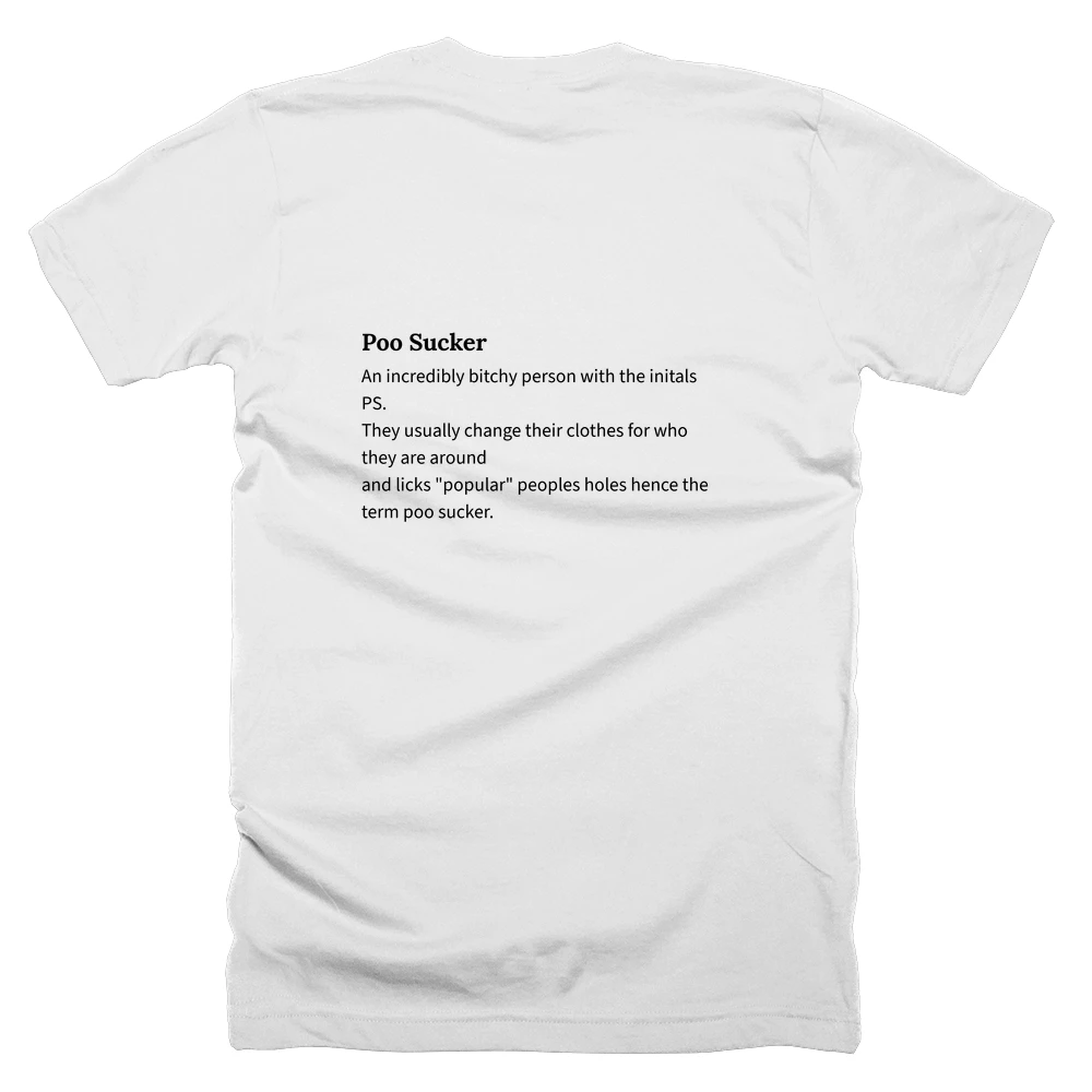 T-shirt with a definition of 'Poo Sucker' printed on the back