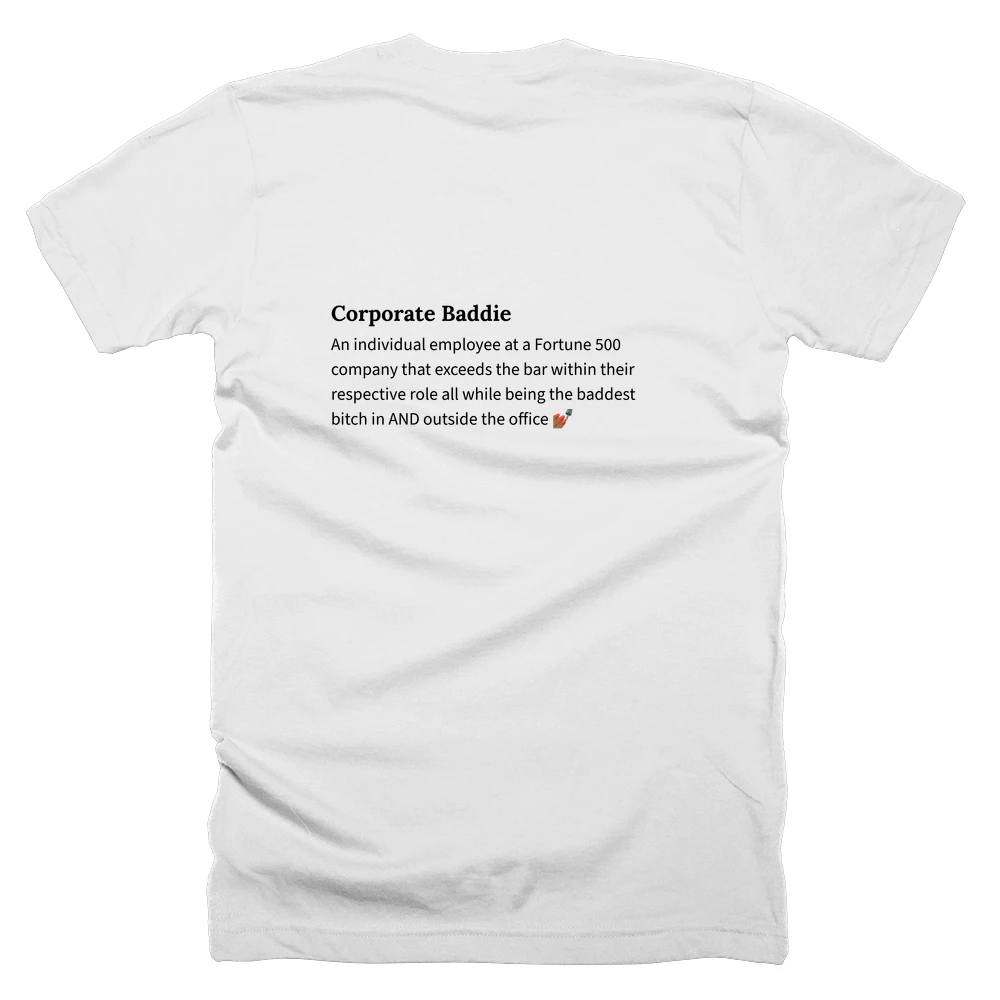 T-shirt with a definition of 'Corporate Baddie' printed on the back