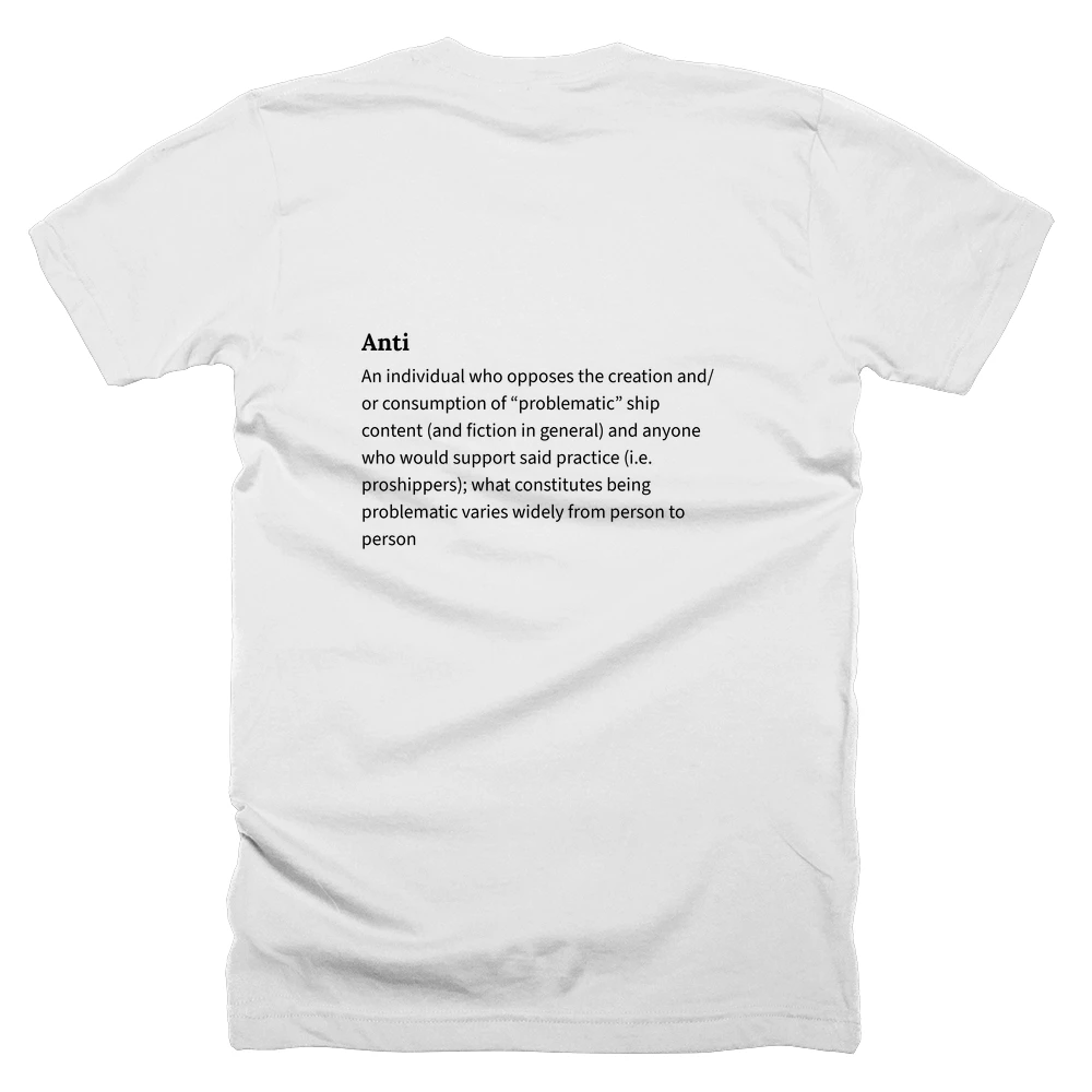 T-shirt with a definition of 'Anti' printed on the back