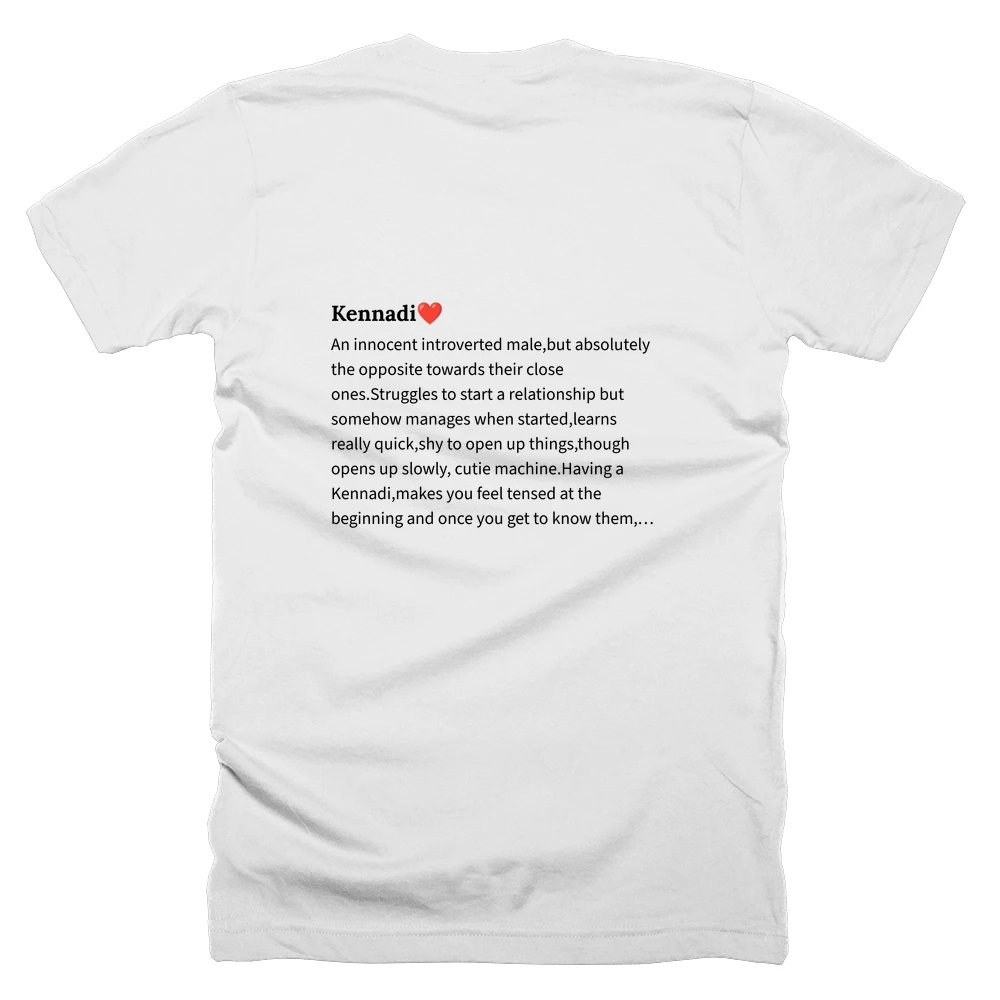 T-shirt with a definition of 'Kennadi❤️' printed on the back