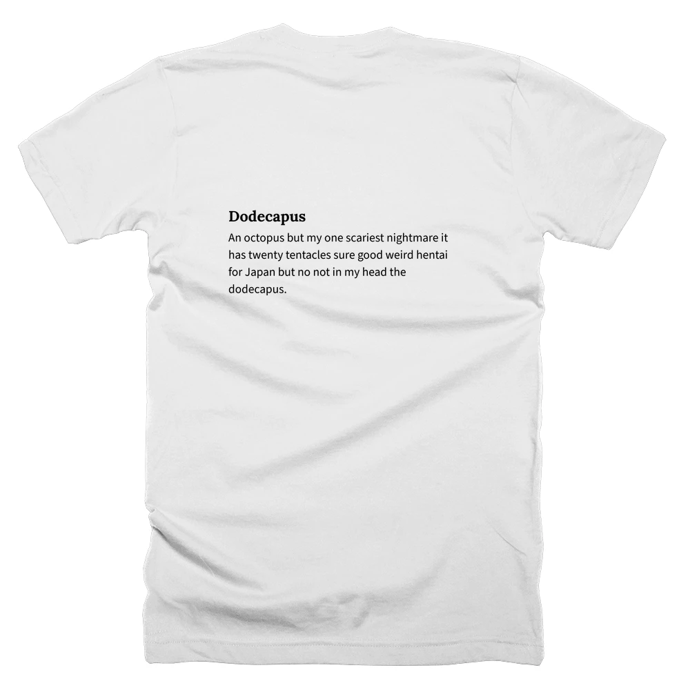 T-shirt with a definition of 'Dodecapus' printed on the back