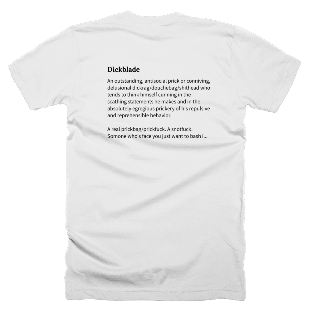 T-shirt with a definition of 'Dickblade' printed on the back