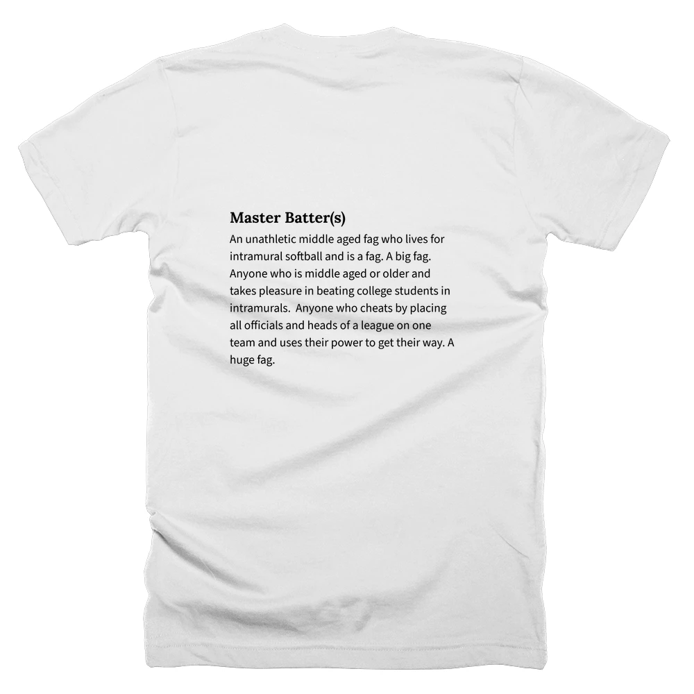 T-shirt with a definition of 'Master Batter(s)' printed on the back