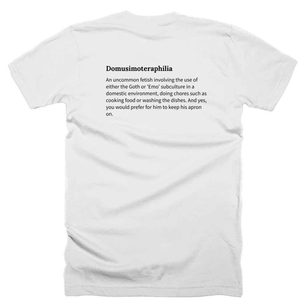 T-shirt with a definition of 'Domusimoteraphilia' printed on the back