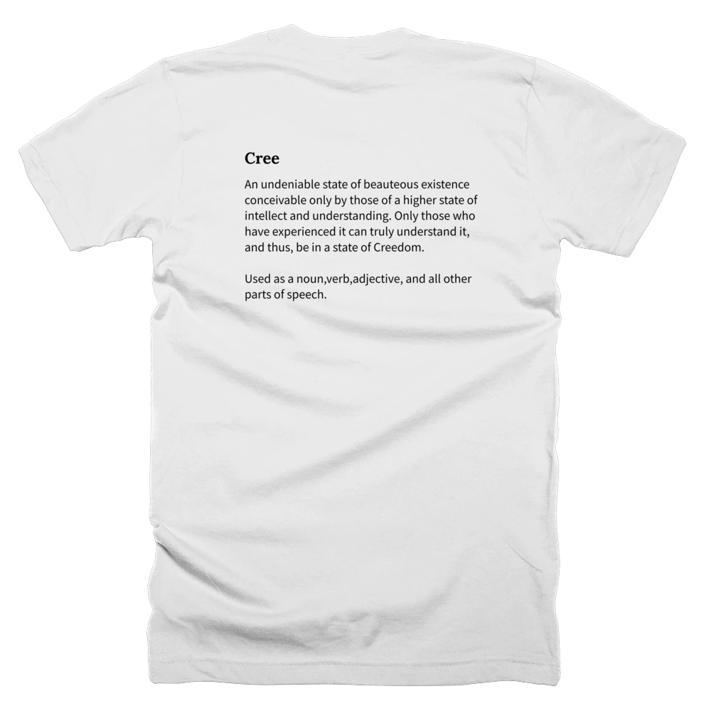 T-shirt with a definition of 'Cree' printed on the back
