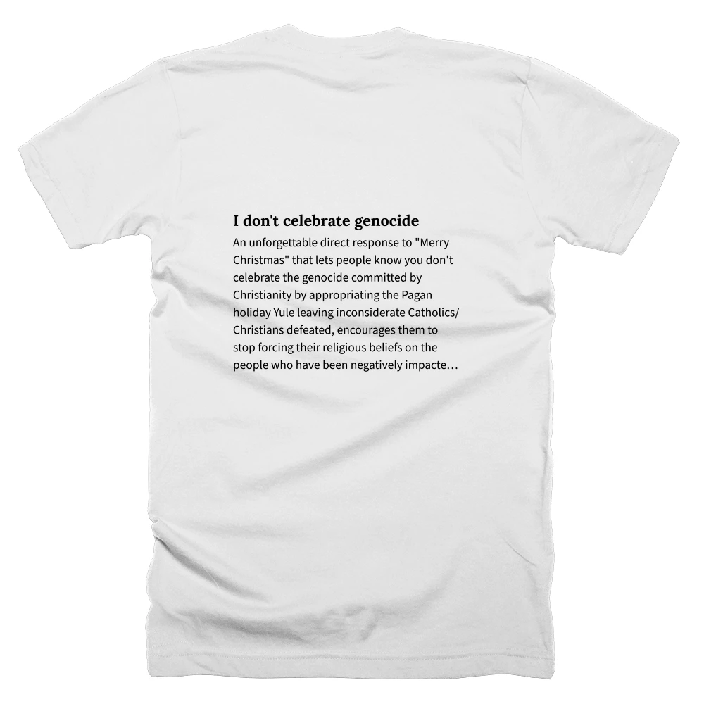 T-shirt with a definition of 'I don't celebrate genocide' printed on the back