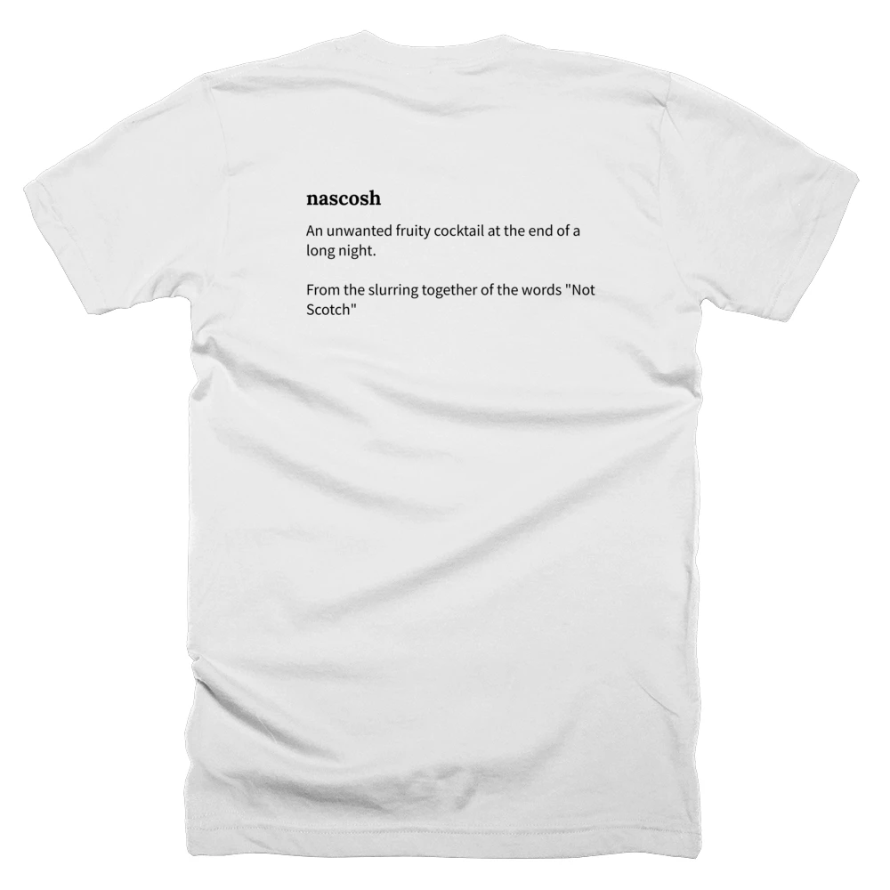 T-shirt with a definition of 'nascosh' printed on the back