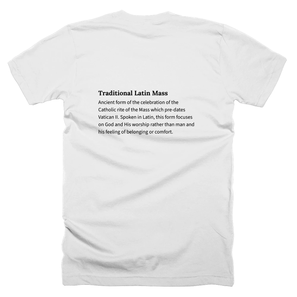 T-shirt with a definition of 'Traditional Latin Mass' printed on the back