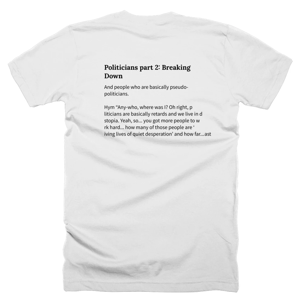 T-shirt with a definition of 'Politicians part 2: Breaking Down' printed on the back