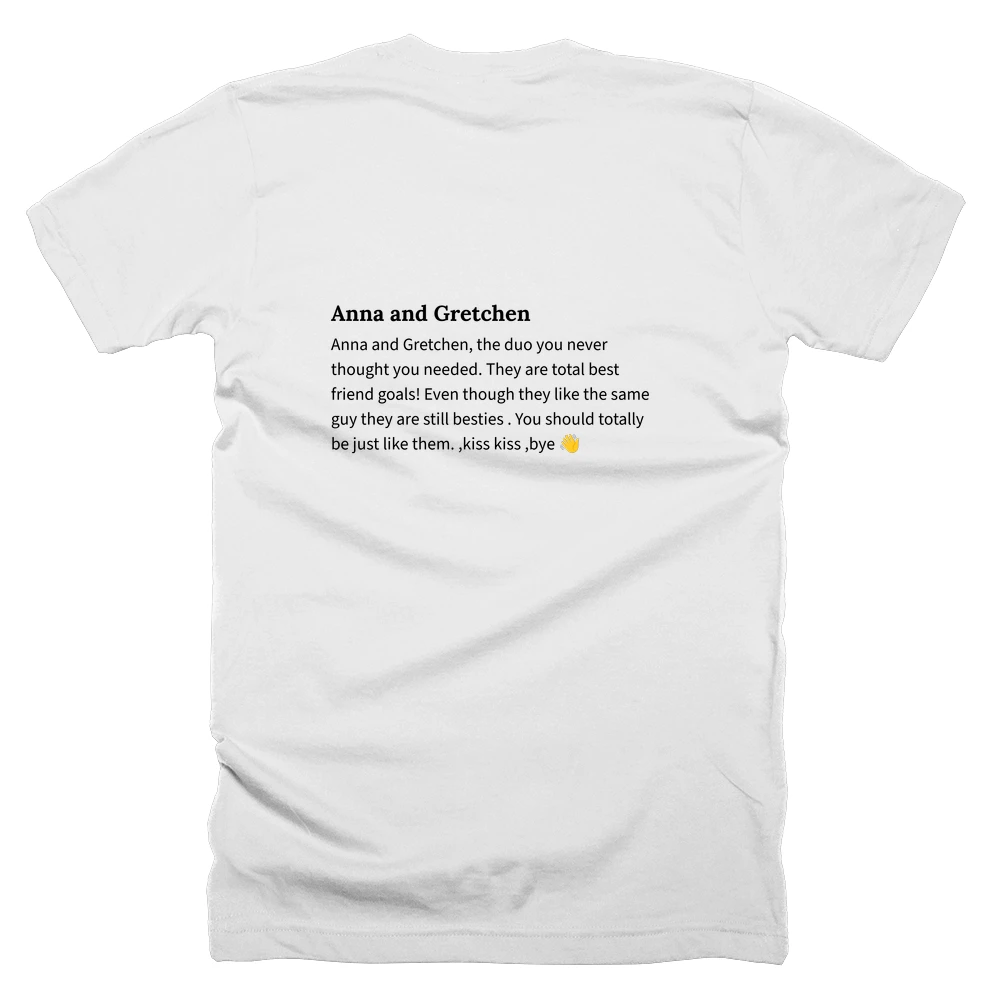 T-shirt with a definition of 'Anna and Gretchen' printed on the back