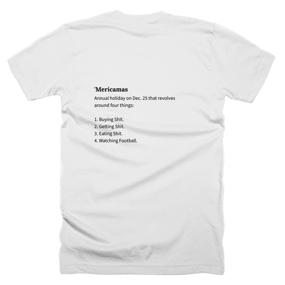 T-shirt with a definition of ''Mericamas' printed on the back