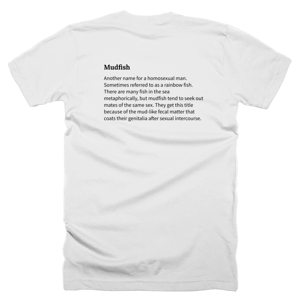 T-shirt with a definition of 'Mudfish' printed on the back