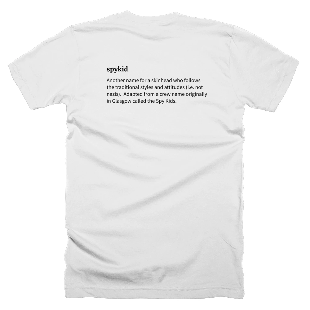 T-shirt with a definition of 'spykid' printed on the back