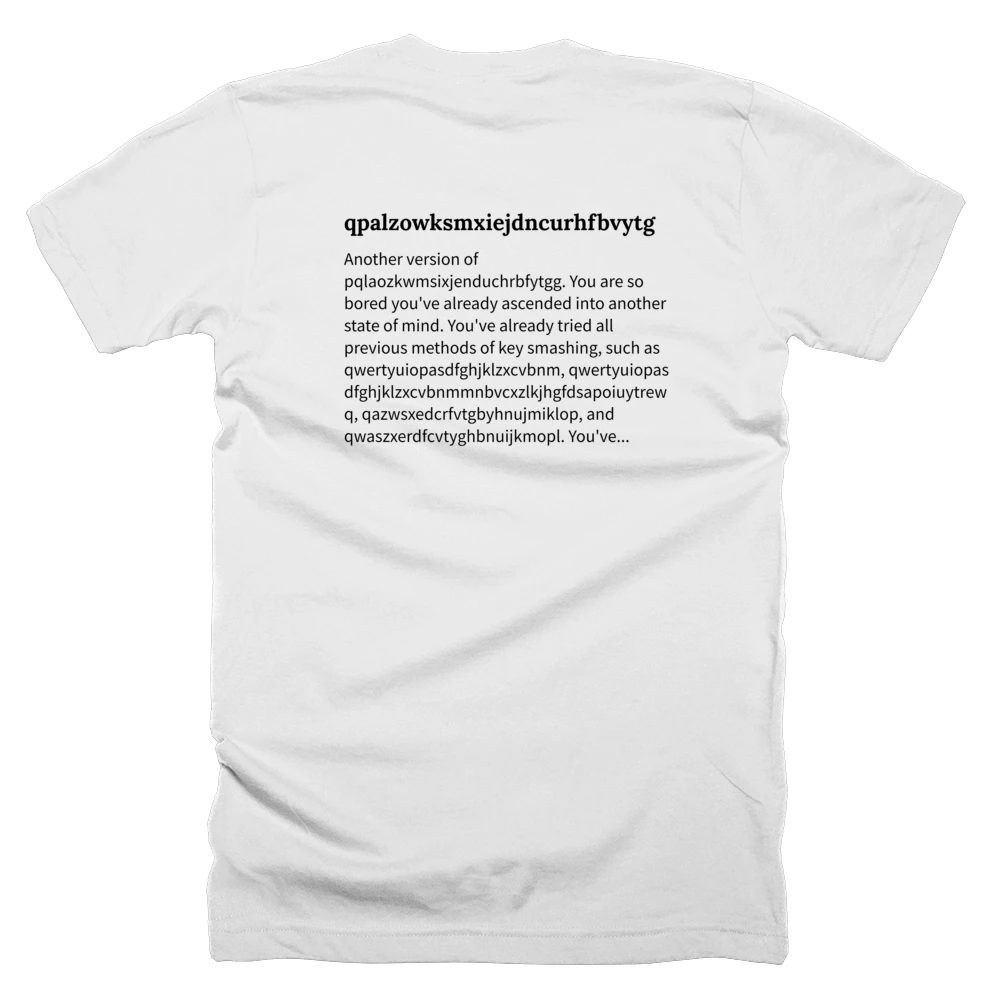 T-shirt with a definition of 'qpalzowksmxiejdncurhfbvytg' printed on the back