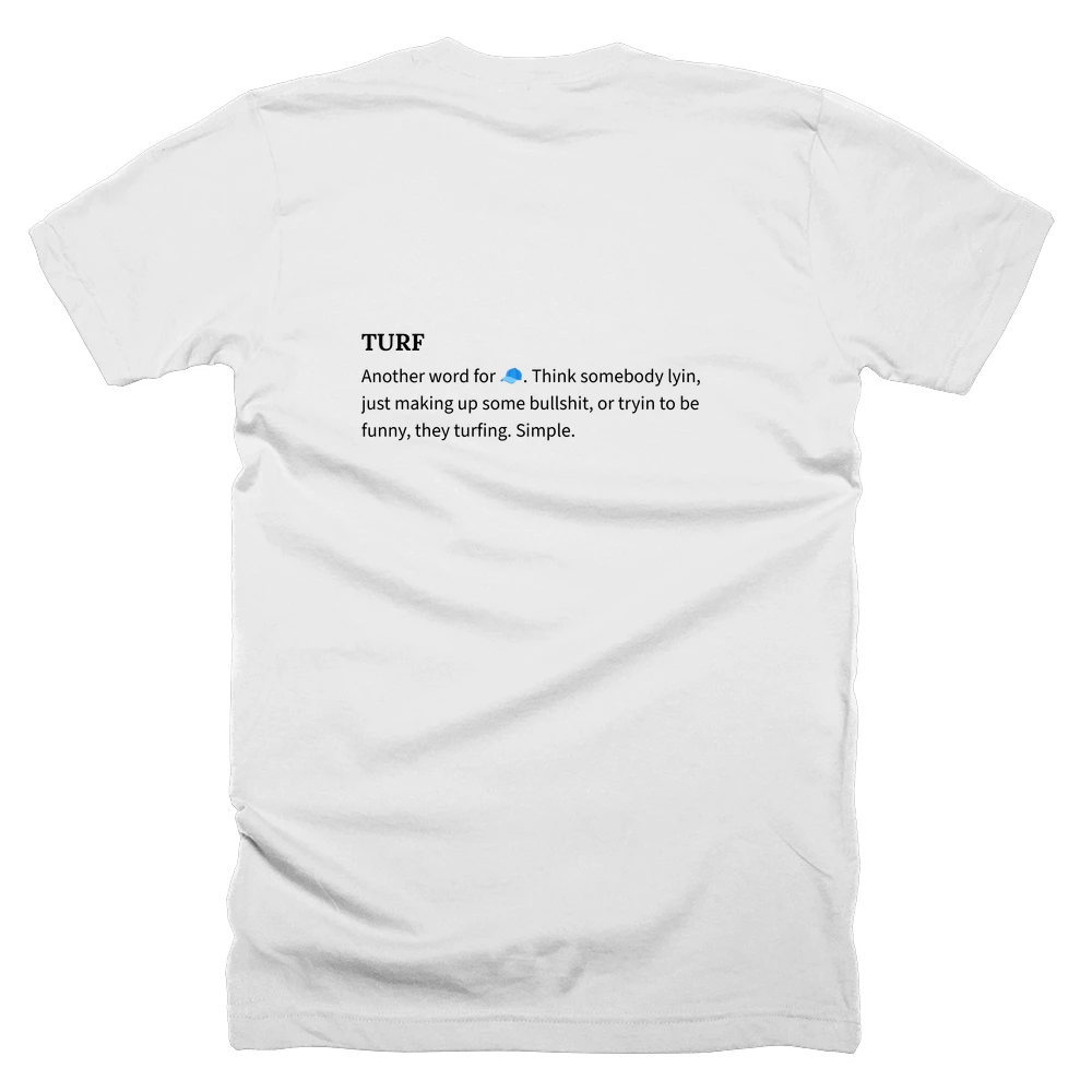 T-shirt with a definition of 'TURF' printed on the back