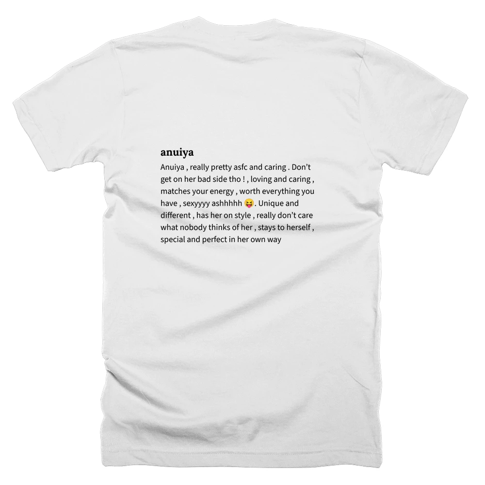 T-shirt with a definition of 'anuiya' printed on the back