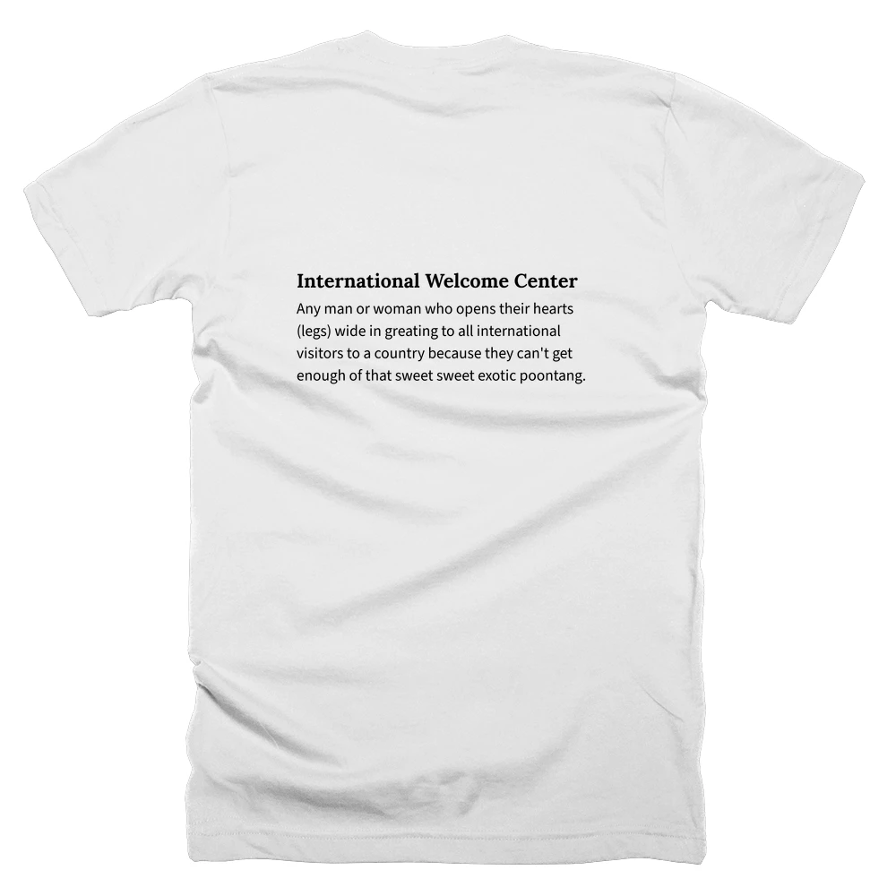 T-shirt with a definition of 'International Welcome Center' printed on the back