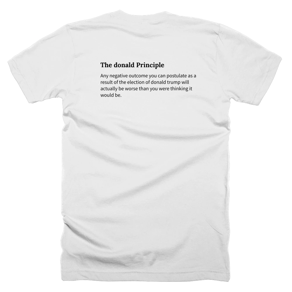 T-shirt with a definition of 'The donald Principle' printed on the back