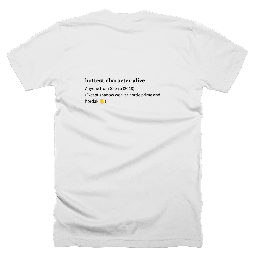 T-shirt with a definition of 'hottest character alive' printed on the back