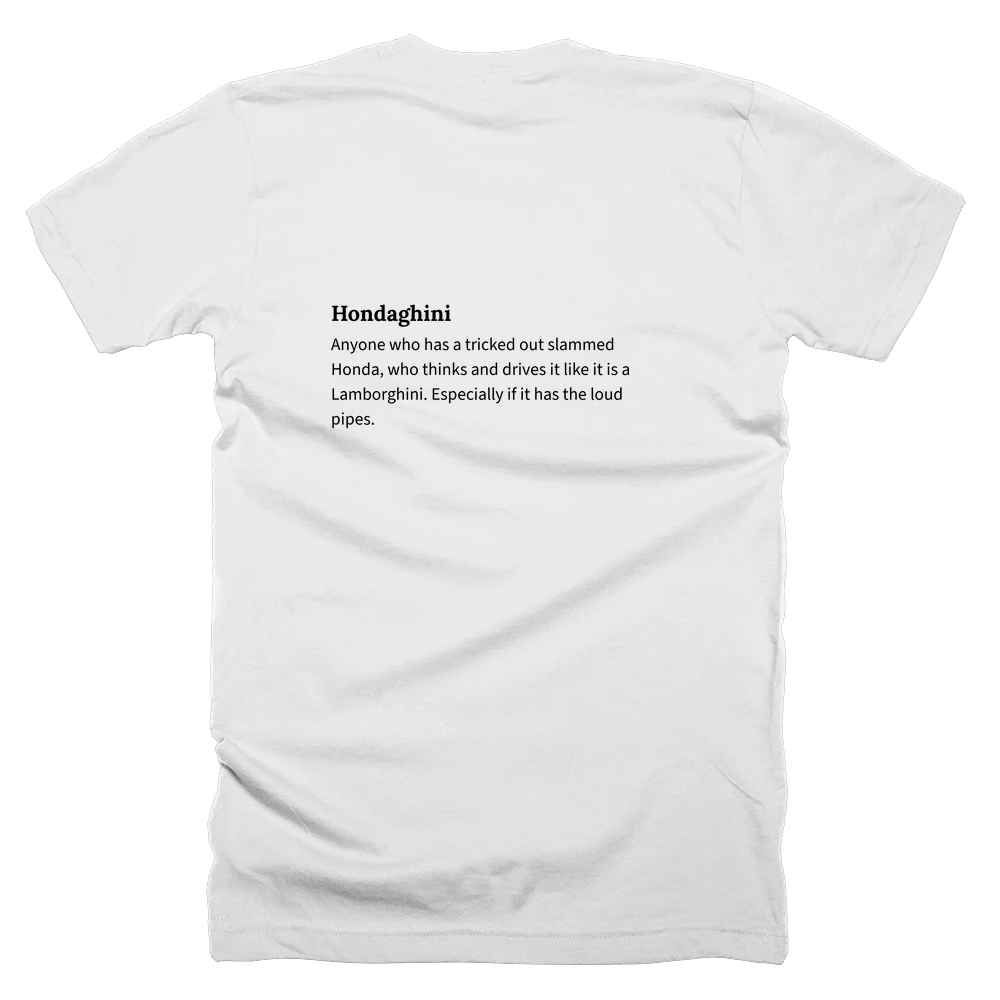 T-shirt with a definition of 'Hondaghini' printed on the back