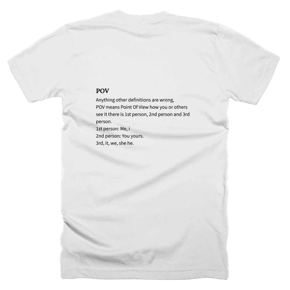 T-shirt with a definition of 'POV' printed on the back