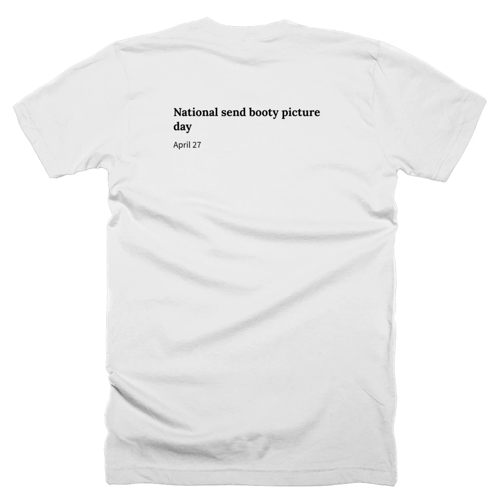 T-shirt with a definition of 'National send booty picture day' printed on the back