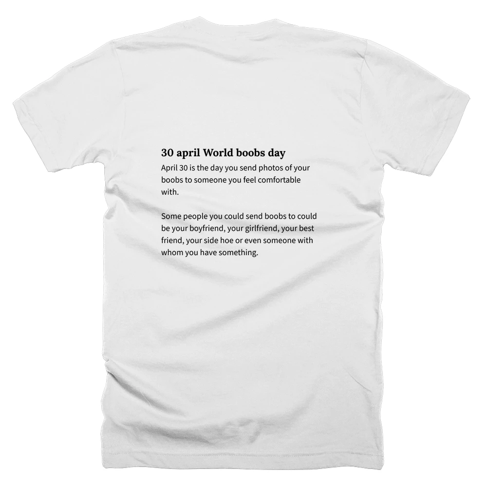 T-shirt with a definition of '30 april World boobs day' printed on the back