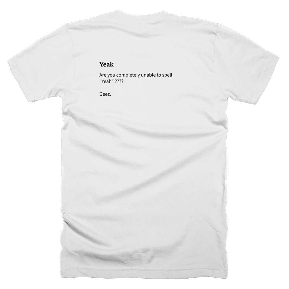 T-shirt with a definition of 'Yeak' printed on the back
