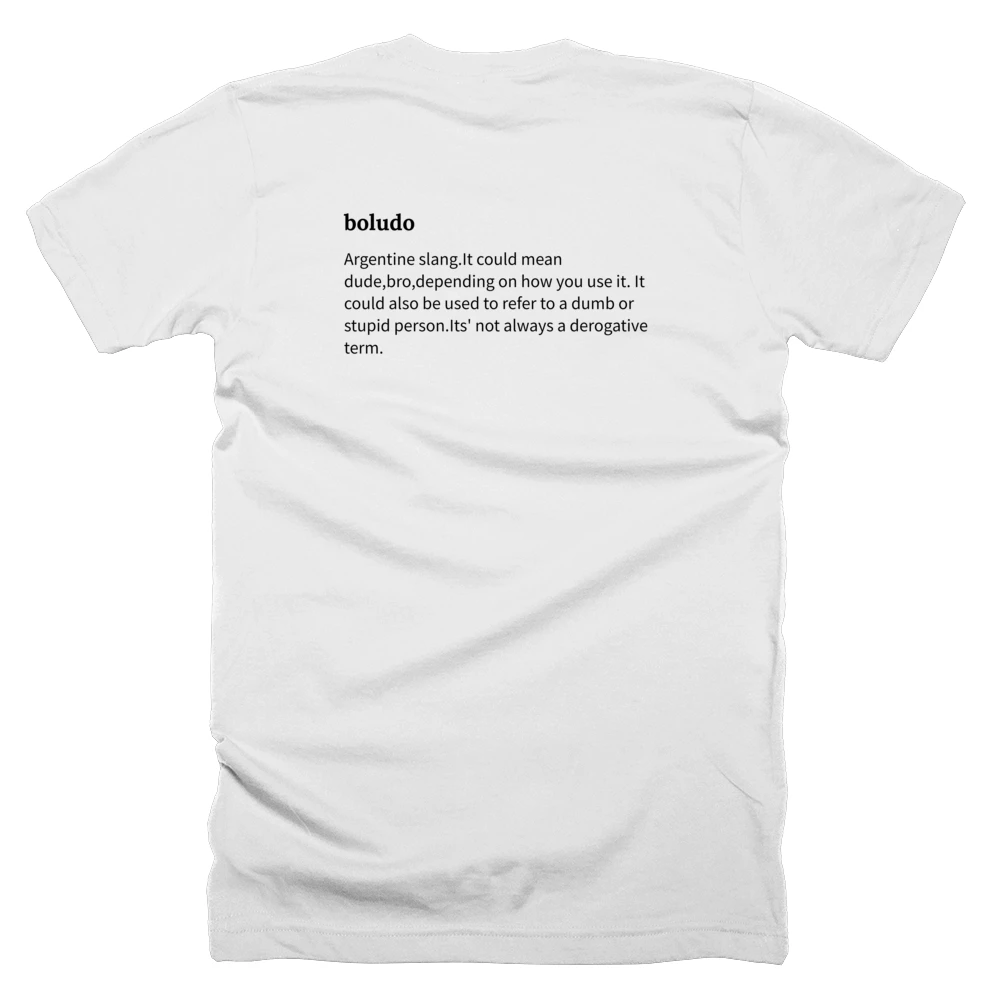 T-shirt with a definition of 'boludo' printed on the back